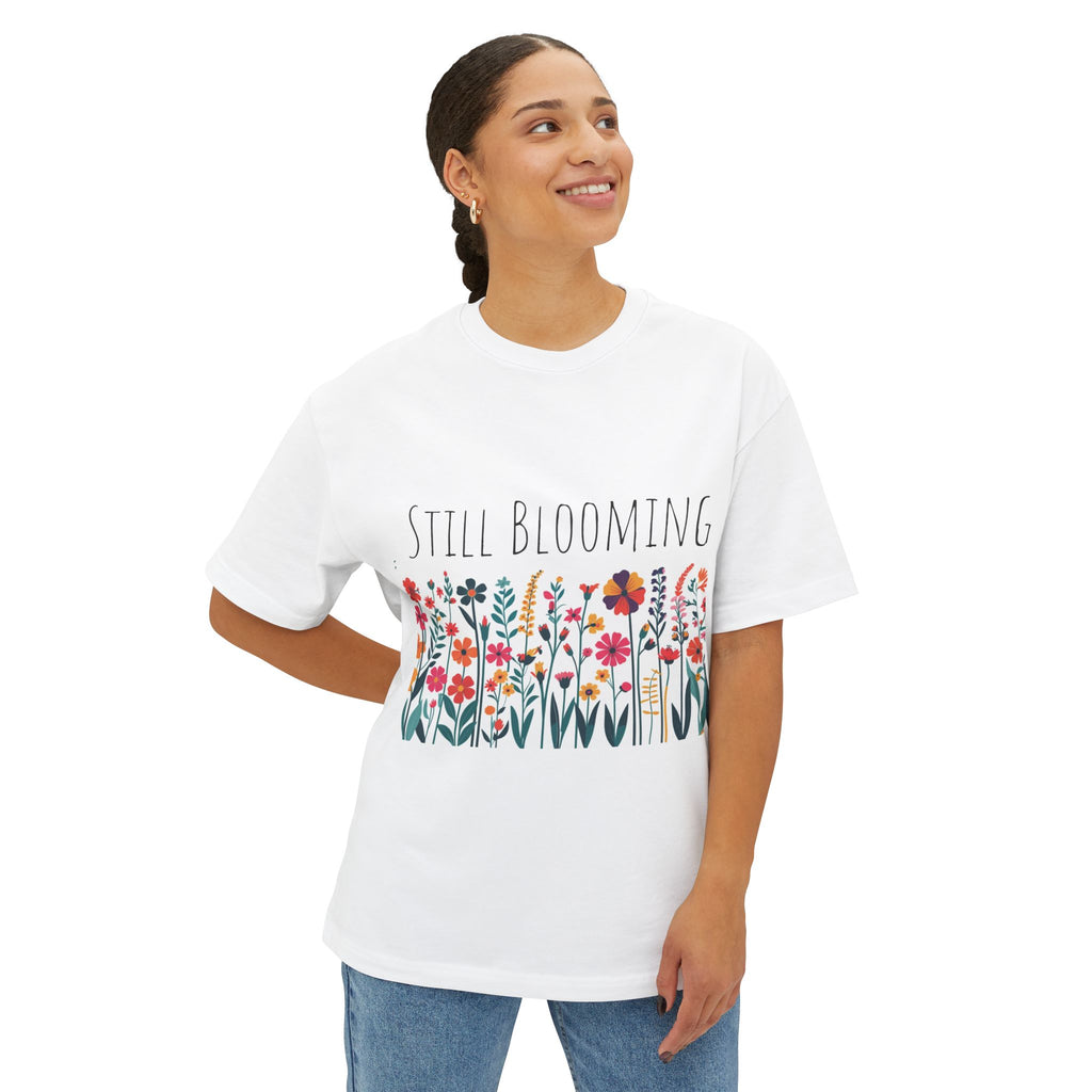 Still Blooming Tee – Soft, Stylish & Uplifting Everyday Wear