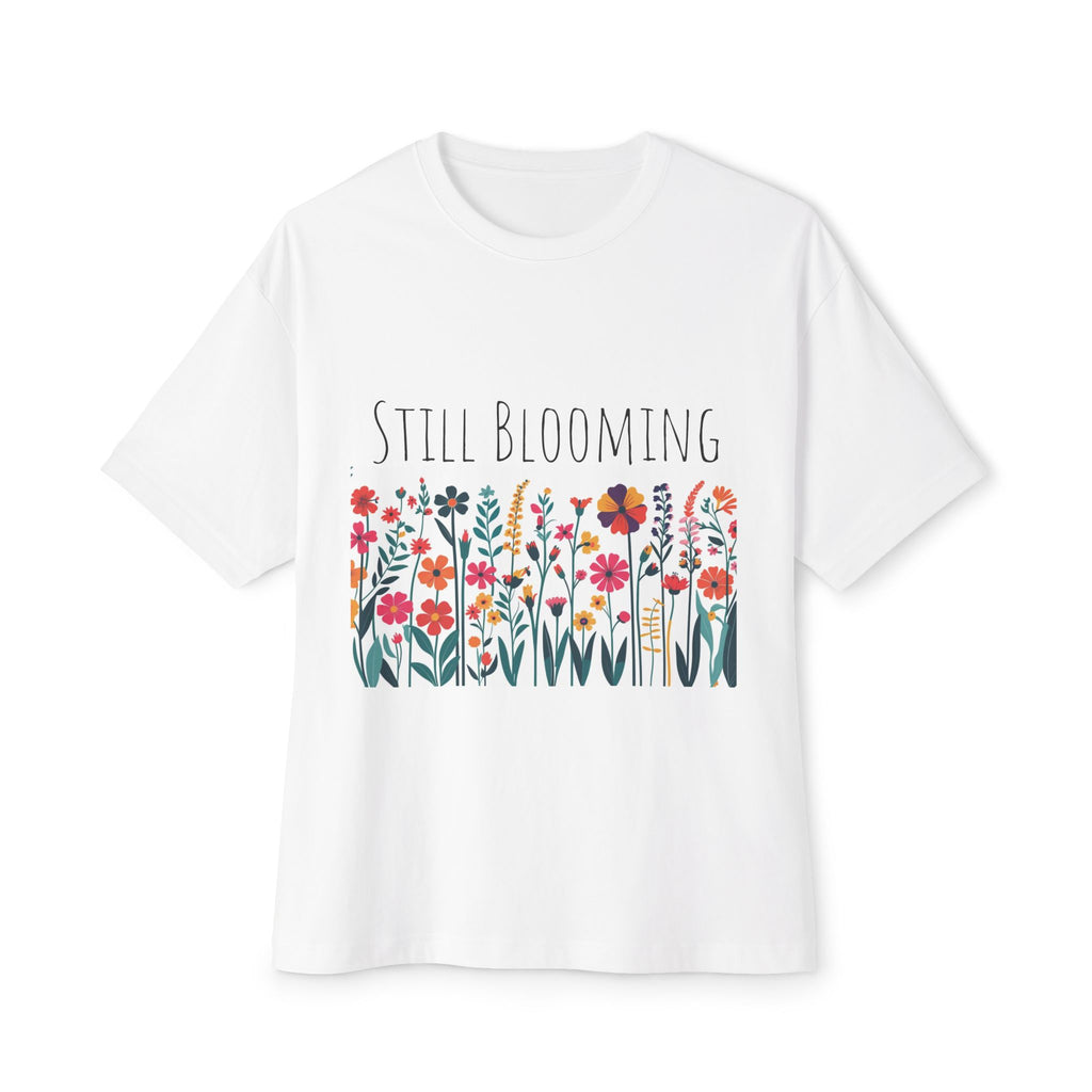 Still Blooming Tee – Soft, Stylish & Uplifting Everyday Wear